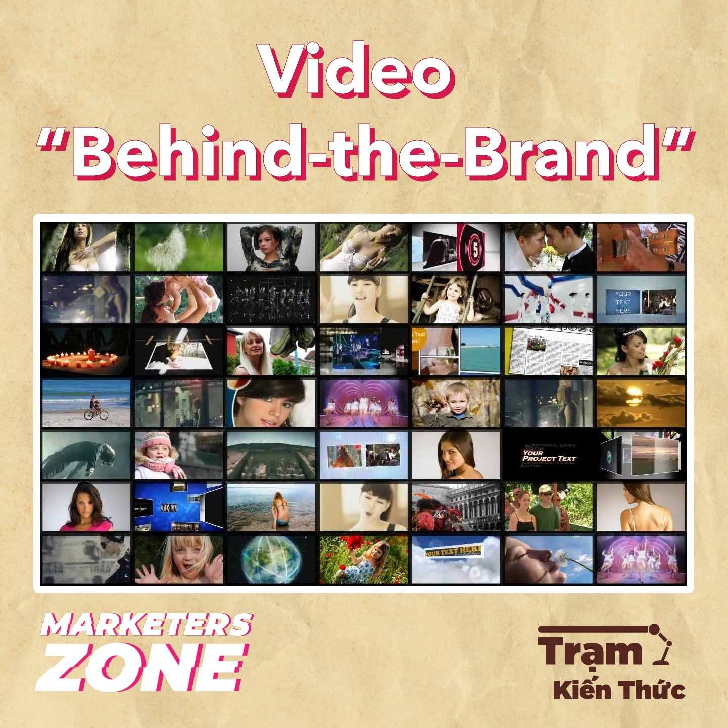 Video “Behind-the-Brand” (Phía sau thương hiệu)
